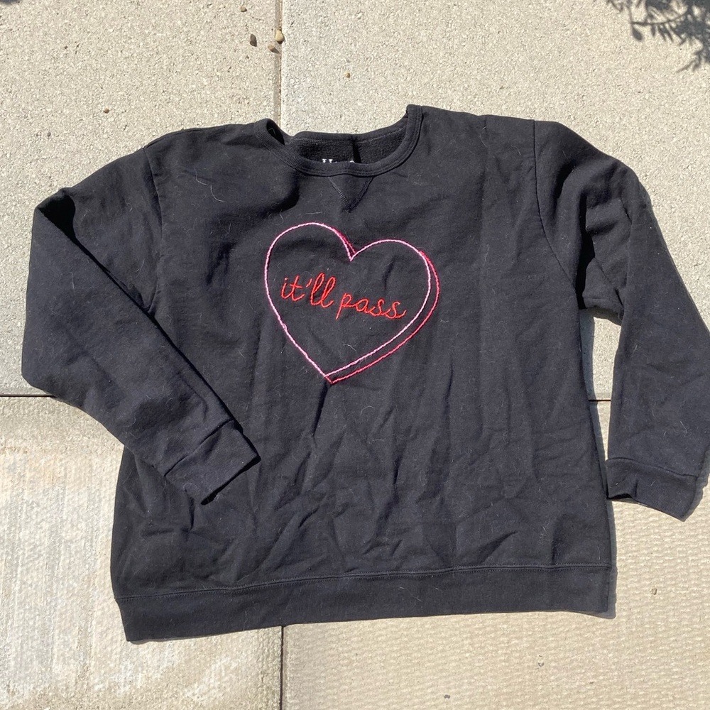 It’ll Pass Sweatshirt